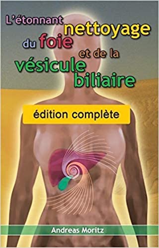 Livre-Andreas-Moritz-2017 Livre Andreas Moritz incroyable nettoyage du foie